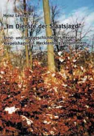 Cover: 9783928878920 | Im Dienste der Staatsjagd | Heinz Lenkat | Taschenbuch | Deutsch
