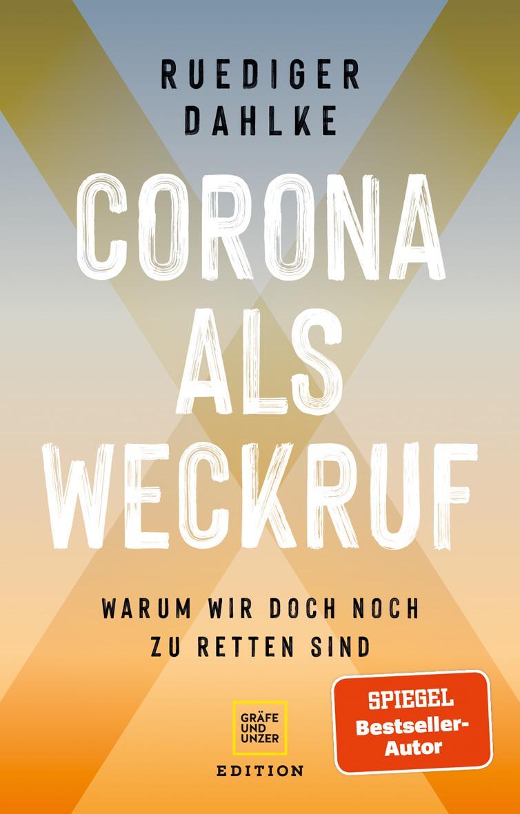 Corona als Weckruf - Dahlke, Ruediger