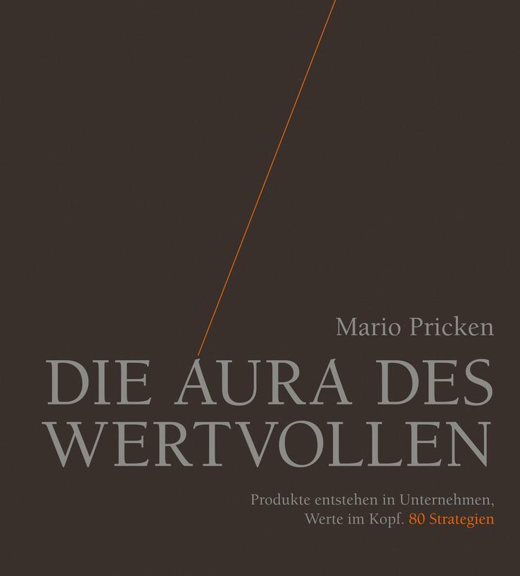 Cover: 9783895784385 | Die Aura des Wertvollen | Mario Pricken | Buch | 252 S. | Deutsch