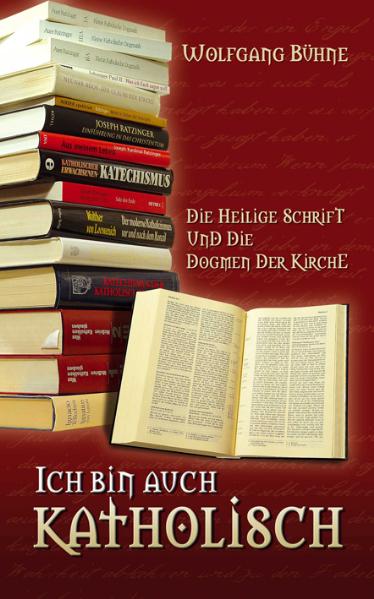 Cover: 9783893971220 | Ich bin auch katholisch | Wolfgang Bühne | Buch | Buch