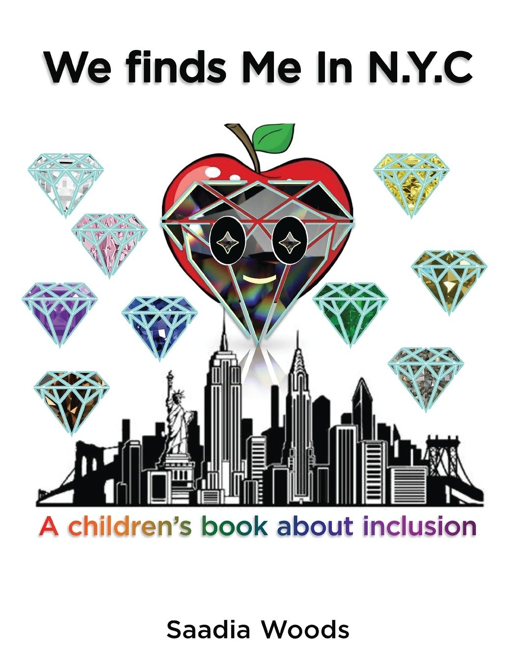 Cover: 9798894790640 | We finds Me in NYC | A children's book about inclusion | Saadia Woods