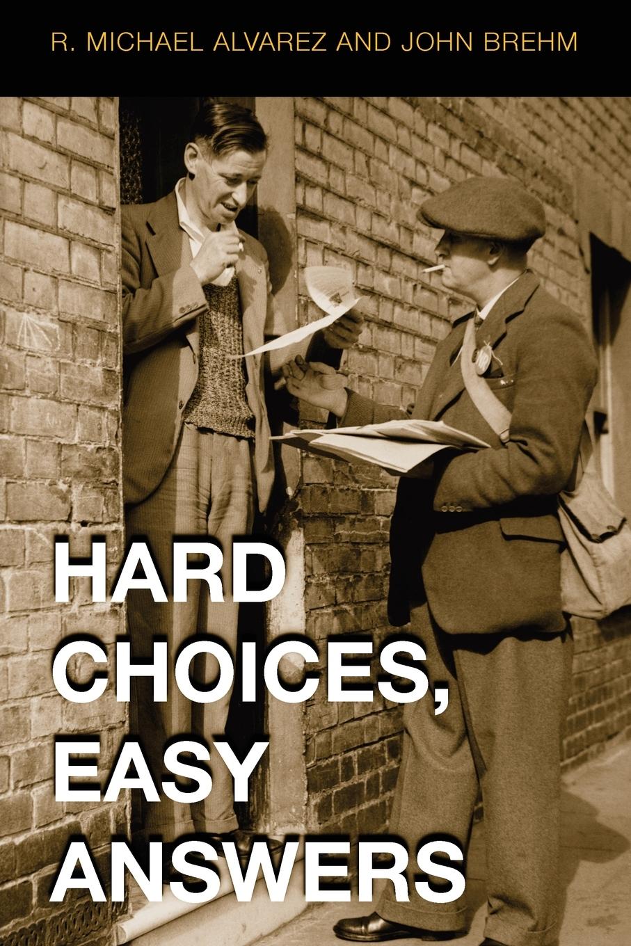 Cover: 9780691096353 | Hard Choices, Easy Answers | R. Michael Alvarez (u. a.) | Taschenbuch