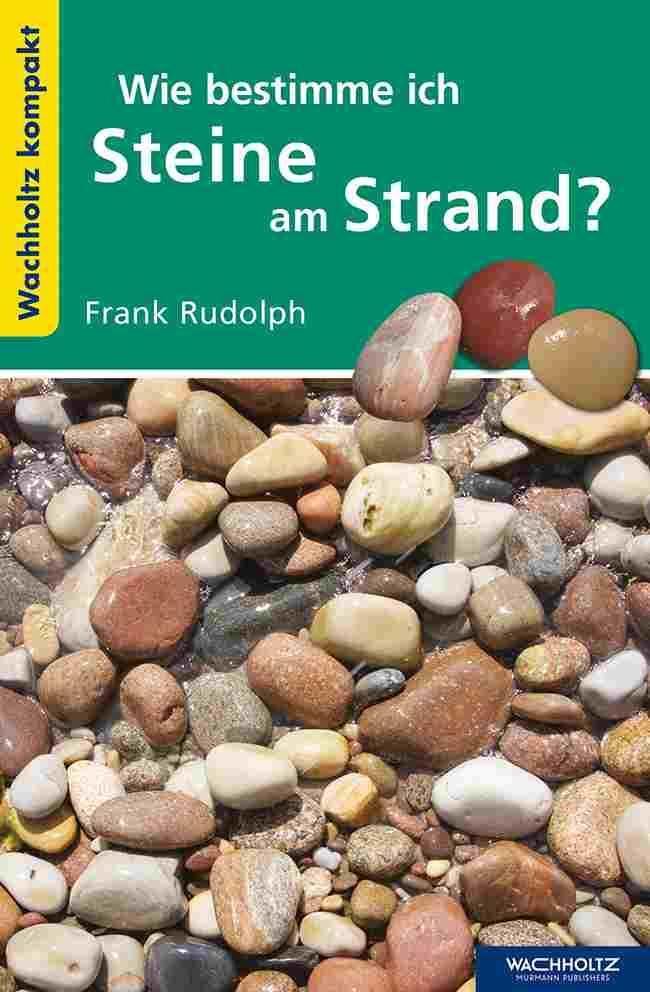 Cover: 9783529054778 | Wie bestimme ich Steine am Strand? | Frank Rudolph | Taschenbuch
