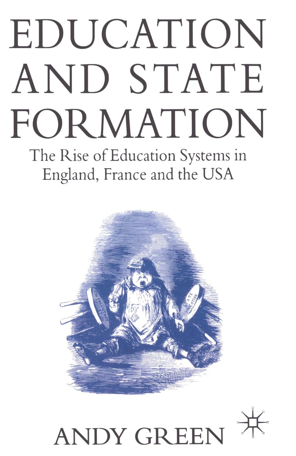 Cover: 9780333571033 | Education and State Formation | Andy Green | Taschenbuch | Paperback