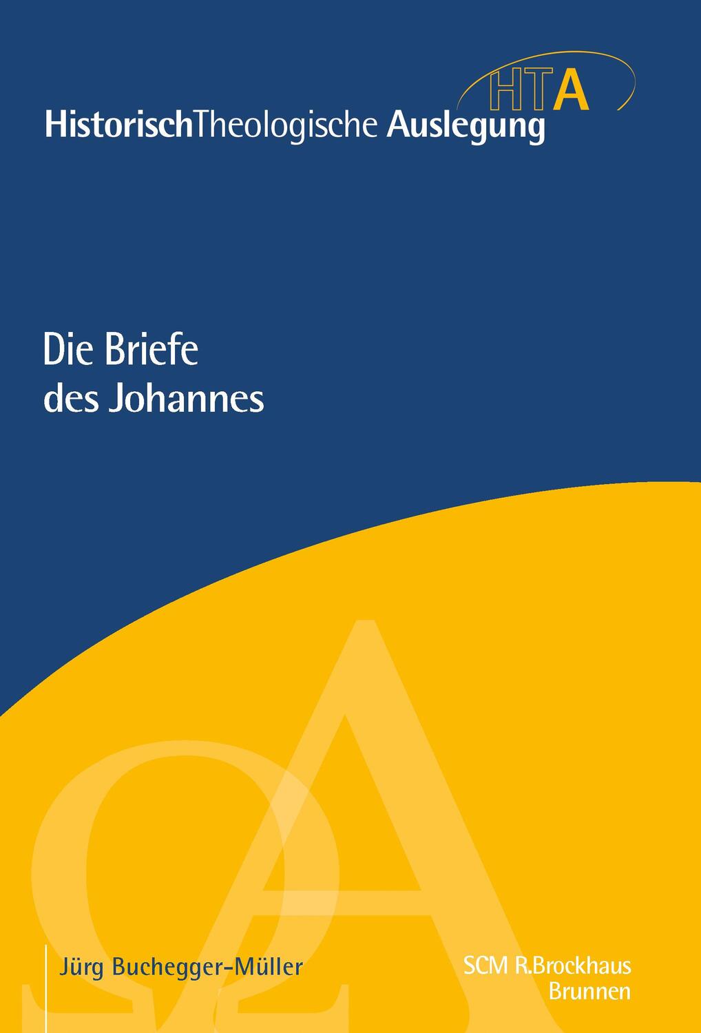 Cover: 9783417297393 | Die Briefe des Johannes | Jürg Buchegger-Müller | Buch | 1150 S.