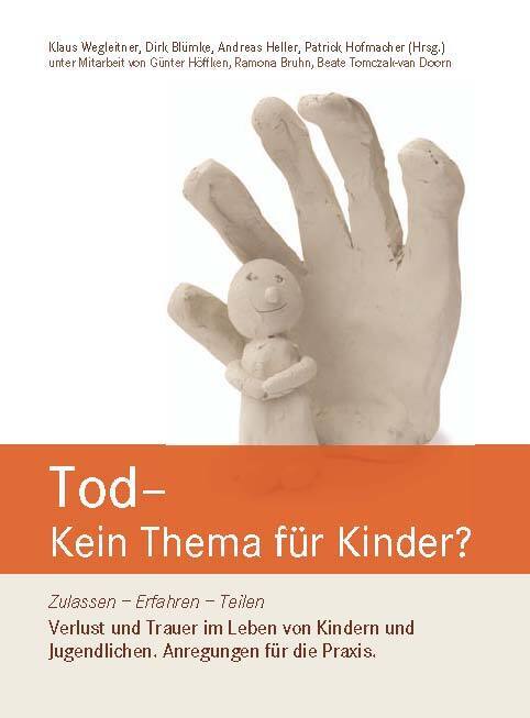 Cover: 9783941251663 | Tod - Kein Thema für Kinder? | Dirk Blümke (u. a.) | Taschenbuch
