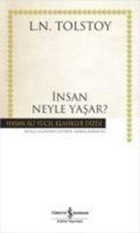 Cover: 9786053607038 | Insan Neyle Yasar | Hasan Ali Yücel Klasikleri | Tolstoy | Taschenbuch