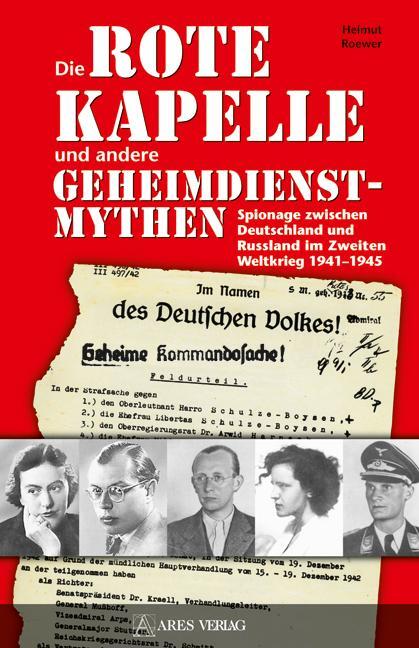 Cover: 9783902475855 | Die Rote Kapelle und andere Geheimdienstmythen | Helmut Roewer | Buch