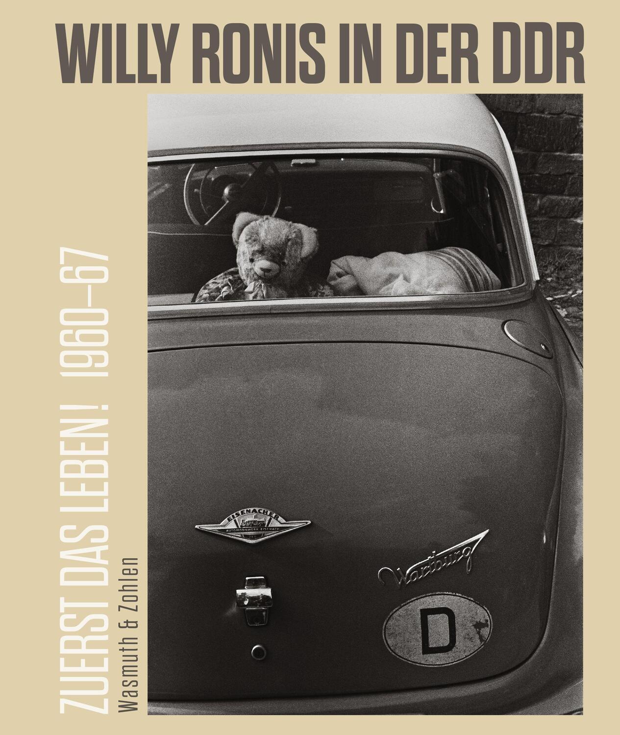 Cover: 9783803034137 | Zuerst das Leben! Willy Ronis in der DDR. 1960-67 | Buch | Deutsch