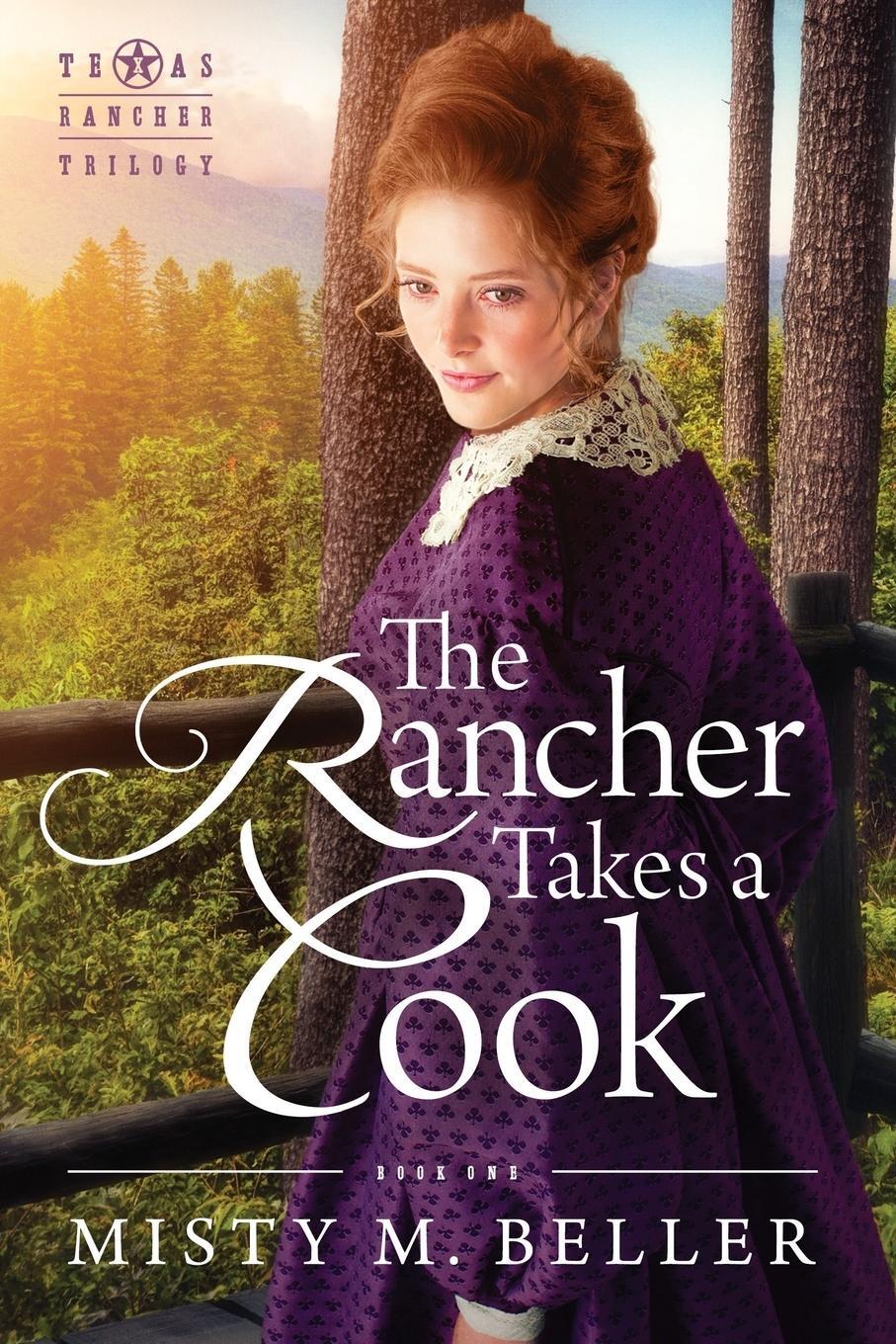 Cover: 9780999701218 | The Rancher Takes a Cook | Misty M. Beller | Taschenbuch | Paperback