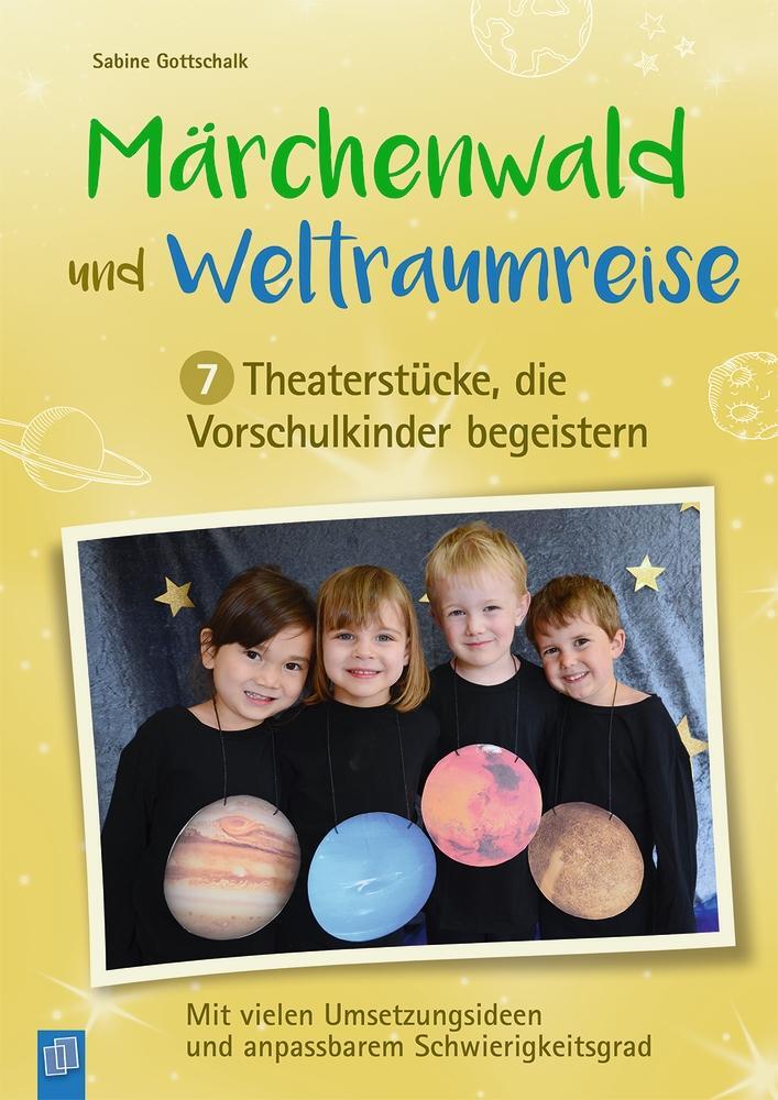 Cover: 9783834638250 | Märchenwald und Weltraumreise - 7 Theaterstücke, die Vorschulkinder...
