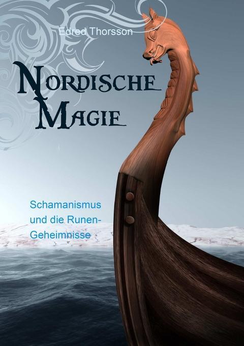 Cover: 9783868267426 | Nordische Magie | Schamanismus und die Runengeheimnisse | Thorsson