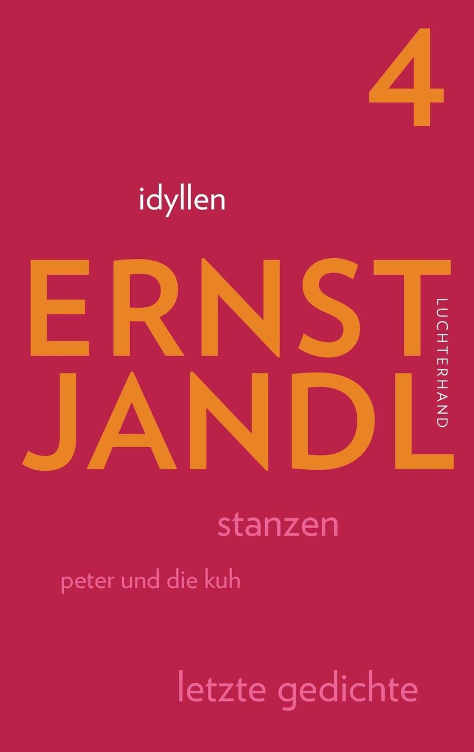 Cover: 9783630874845 | idyllen | Werke in sechs Bänden 4 | Ernst Jandl | Taschenbuch | 672 S.