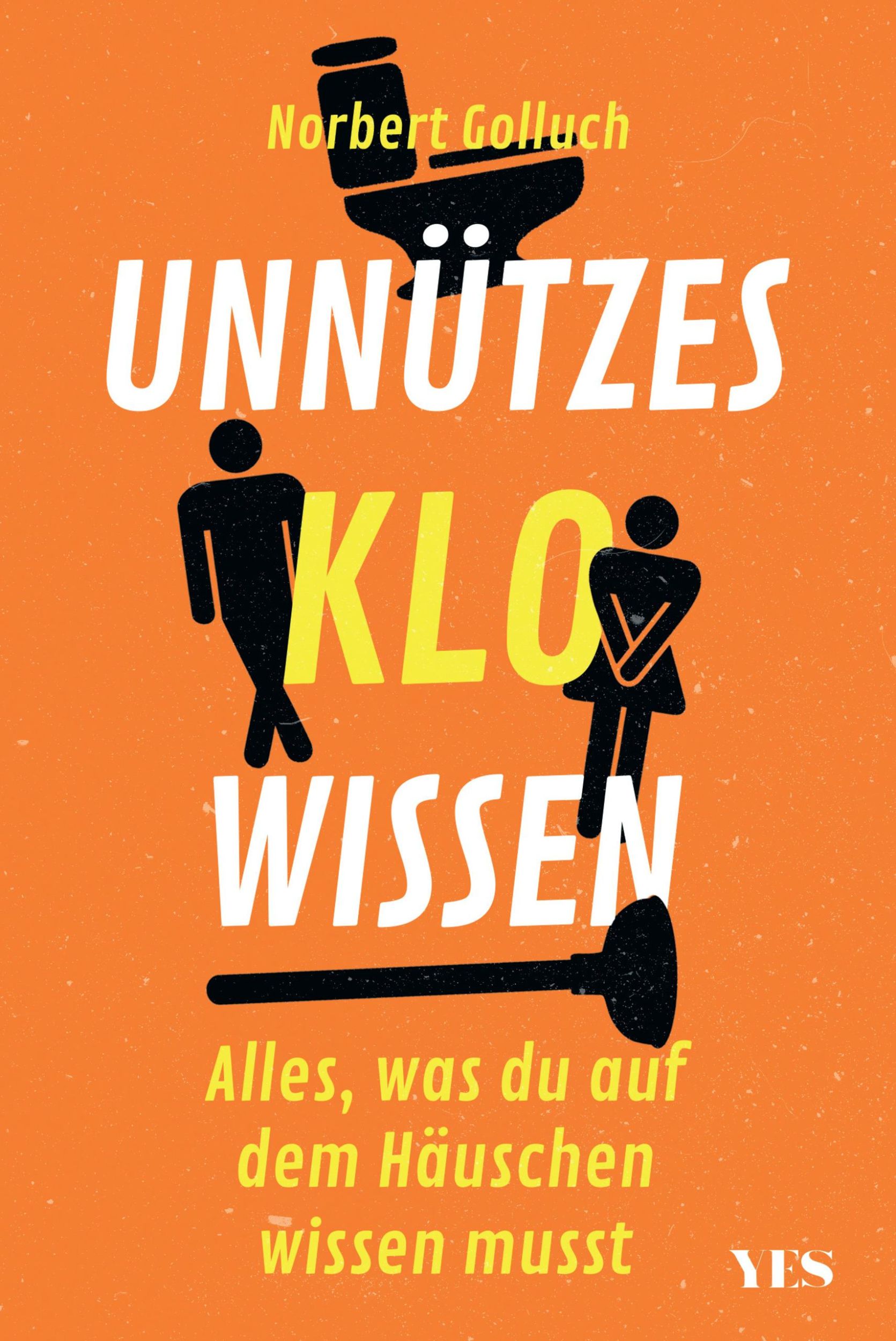 Cover: 9783969050118 | Unnützes Klowissen | Alles, was du auf dem Häuschen wissen musst