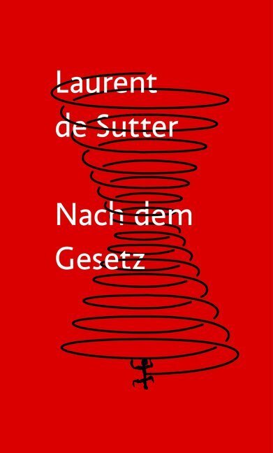 Cover: 9783957578631 | Nach dem Gesetz | Laurent de Sutter | Buch | 240 S. | Deutsch | 2020