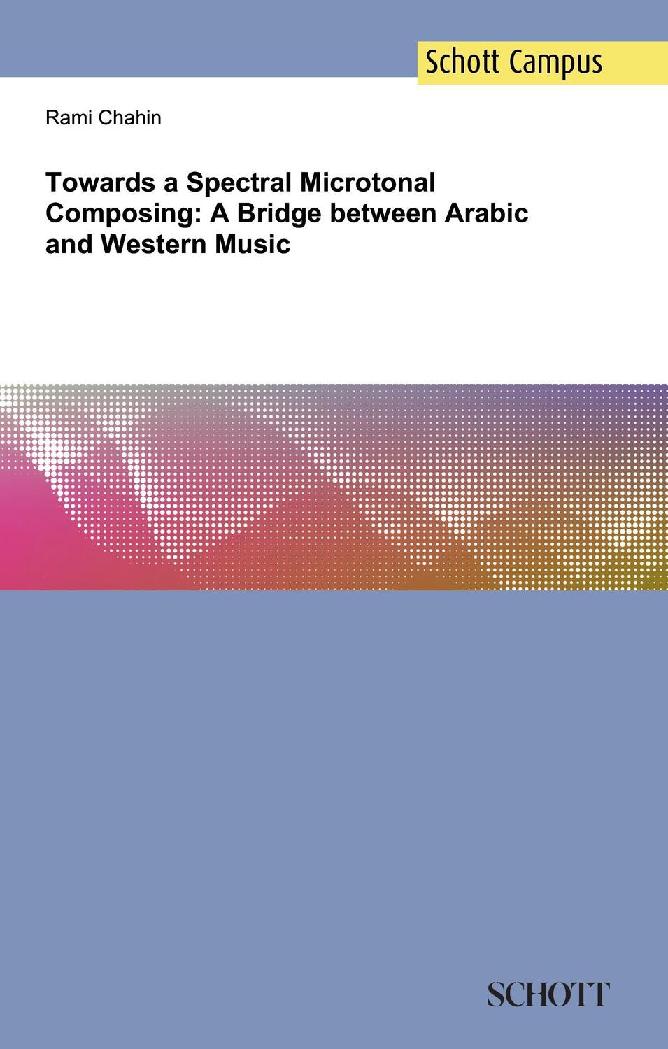 Cover: 9783959830928 | Towards a Spectral Microtonal Composing: A Bridge between Arabic...