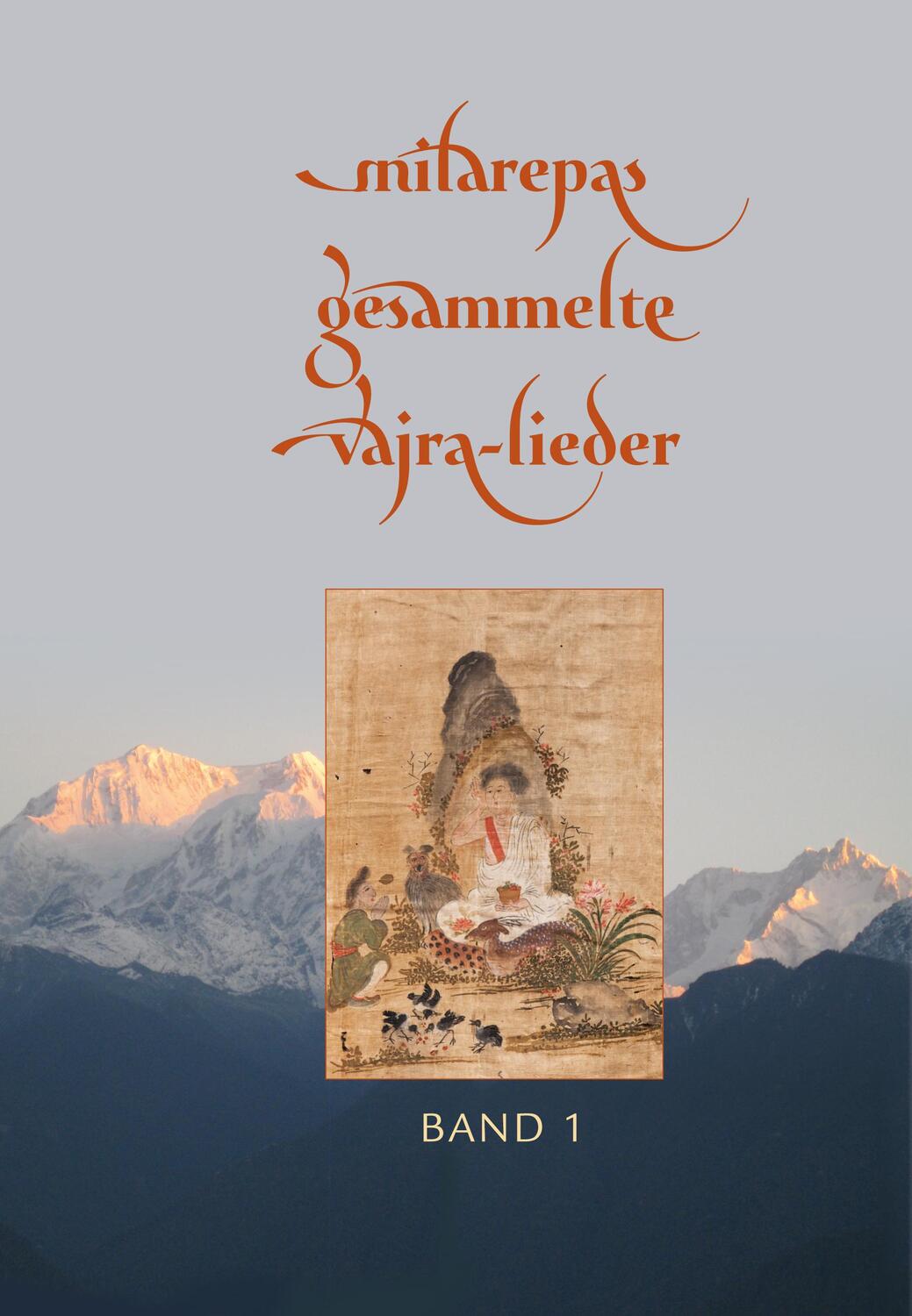 Cover: 9783944885032 | Milarepas gesammelte Vajra-Lieder | Band 1 | Milarepa | Buch | Deutsch