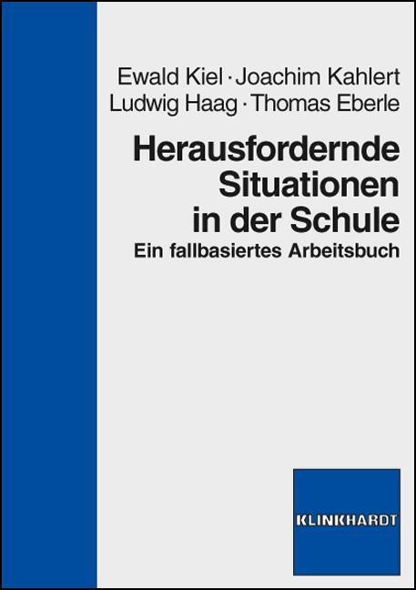 Cover: 9783781517998 | Herausfordernde Situationen in der Schule | Ewald Kiel (u. a.) | Buch