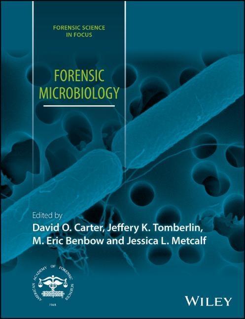 Cover: 9781119062554 | Forensic Microbiology | David O Carter (u. a.) | Buch | 424 S. | 2017