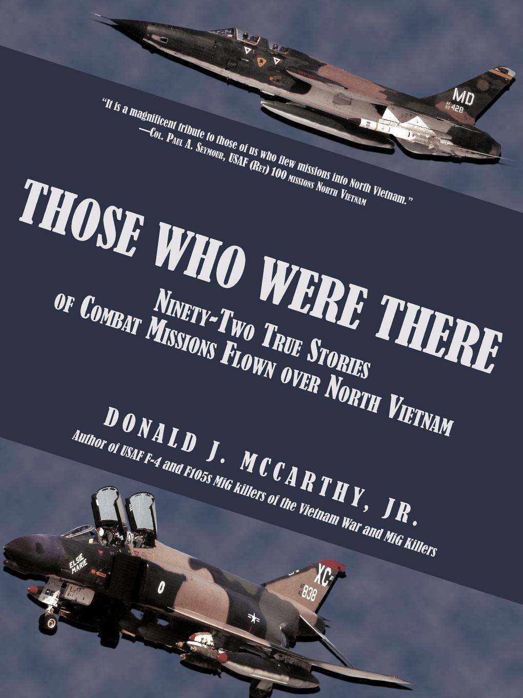 Cover: 9781440131295 | Those Who Were There | Donald J. McCarthy Jr. | Taschenbuch | Englisch