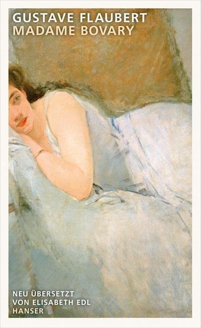 Cover: 9783446239944 | Madame Bovary | Roman | Gustave Flaubert | Buch | Lesebändchen | 2012