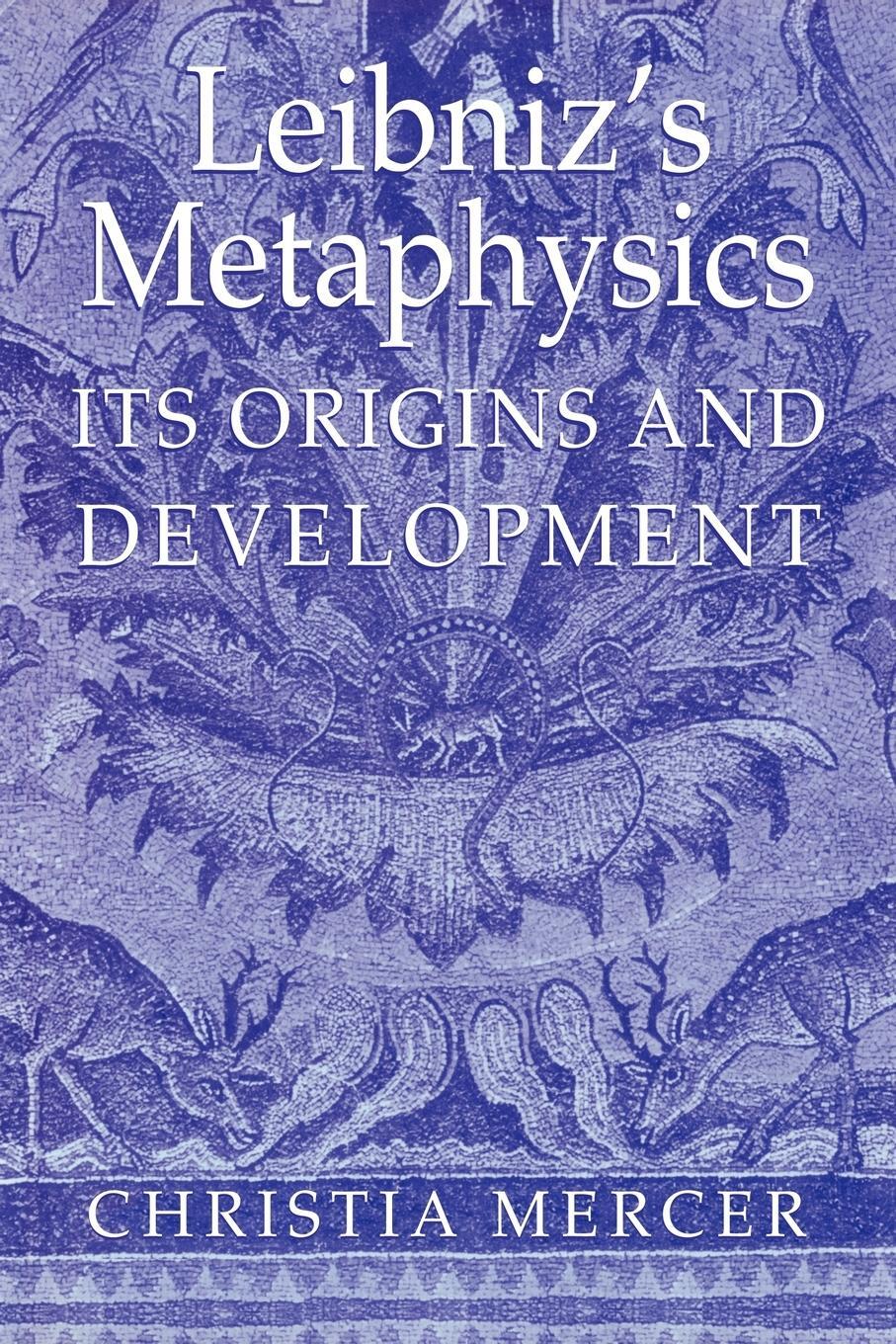 Cover: 9780521029926 | Leibniz's Metaphysics | Its Origins and Development | Christia Mercer
