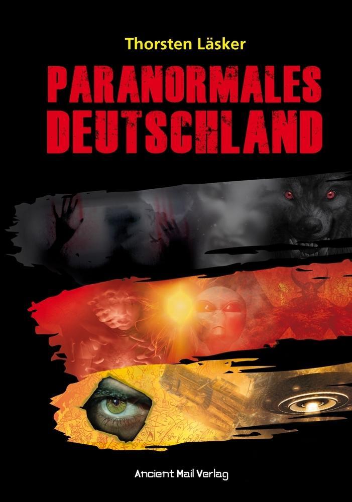 Cover: 9783956522994 | Paranormales Deutschland | Thorsten Läsker | Taschenbuch | Deutsch