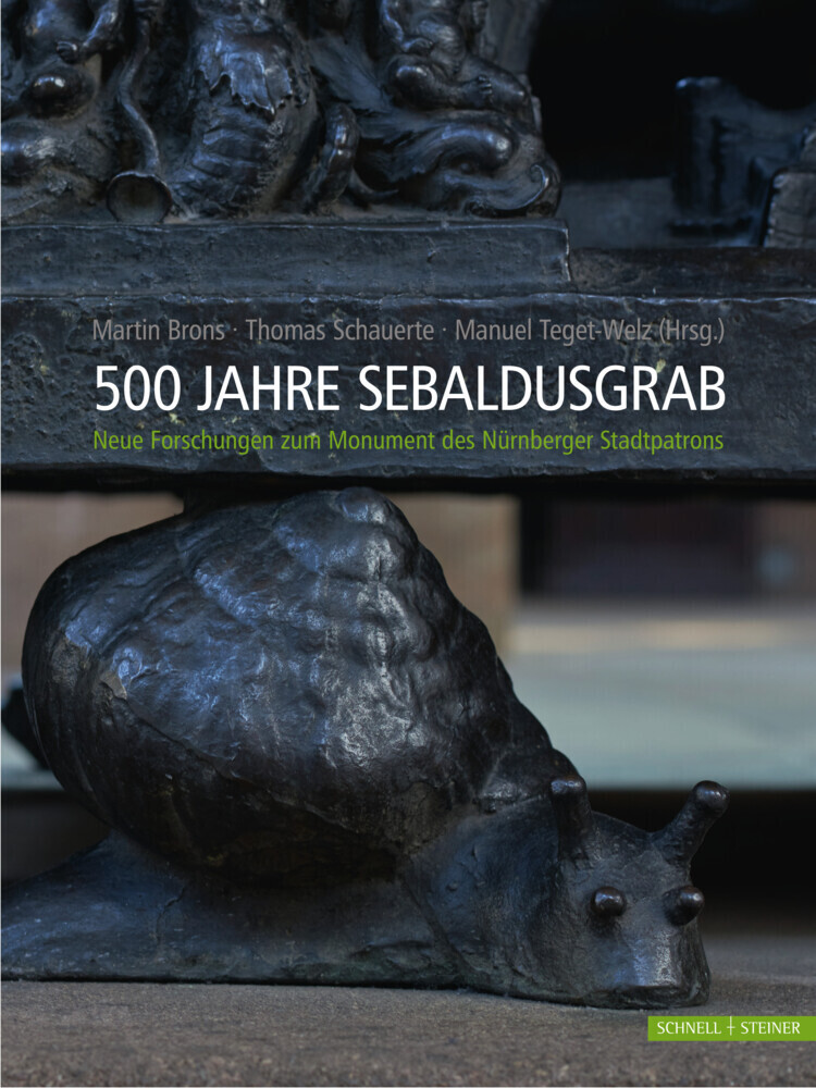 Cover: 9783795435141 | 500 Jahre Sebaldusgrab | Martin Brons (u. a.) | Buch | 176 S. | 2021