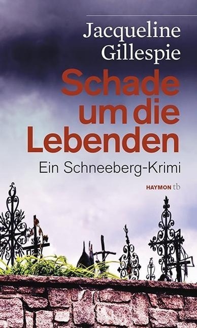Cover: 9783852189185 | Schade um die Lebenden | Jacqueline Gillespie | Taschenbuch | 192 S.