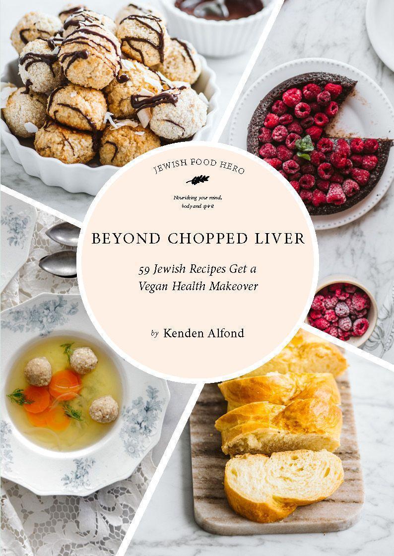 Cover: 9781684425594 | Beyond Chopped Liver | 59 Jewish Recipes Get a Vegan Health Makeover