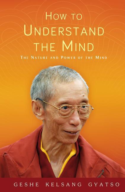 Cover: 9781906665821 | How to Understand the Mind | The Nature and Power of the Mind | Gyatso