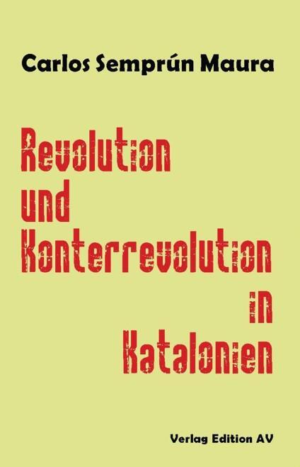 Cover: 9783868412932 | Revolution und Konterrevolution in Katalonien | Carlos Semprum-Maura