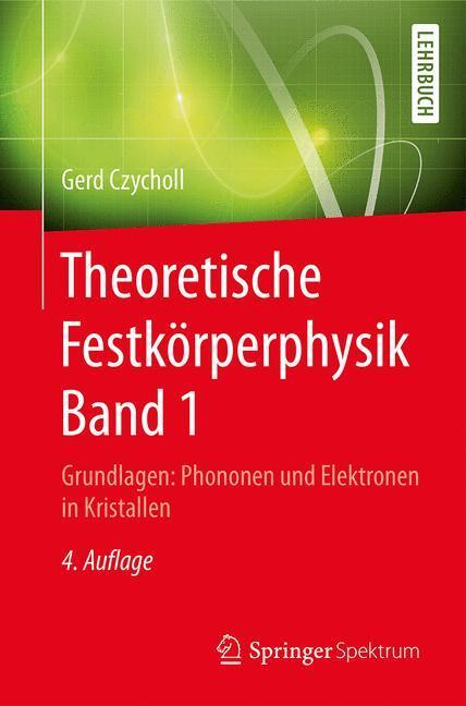 Cover: 9783662471401 | Theoretische Festkörperphysik 1 | Gerd Czycholl | Taschenbuch | XIII
