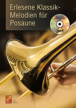 Cover: 3555111303641 | Erlesene Klassik-Melodien (+CD) für Posaune | Buch + CD | 2018