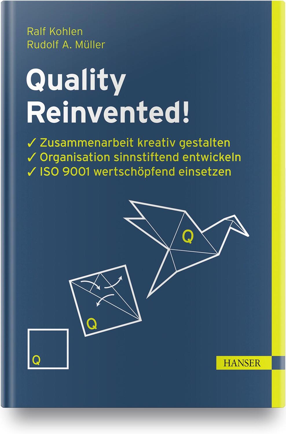 Cover: 9783446464117 | Quality Reinvented! | Ralf Kohlen (u. a.) | Buch | Deutsch | 2020