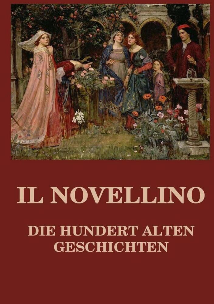 Cover: 9783849669348 | Il Novellino - Die hundert alten Geschichten | Jürgen Beck | Buch