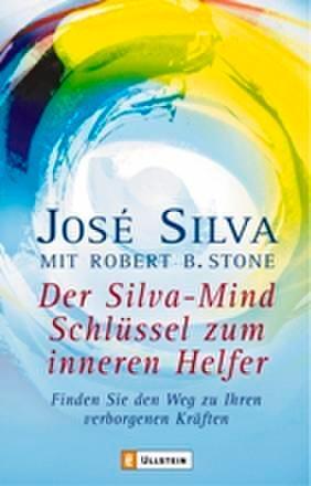 Cover: 9783548741246 | Der Silva-Mind Schlüssel zum inneren Helfer | Jose Silva (u. a.)