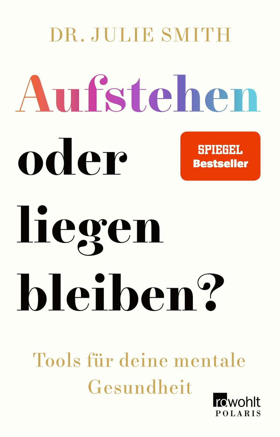Cover: 9783499007088 | Aufstehen oder liegen bleiben? | Julie Smith | Taschenbuch | Deutsch