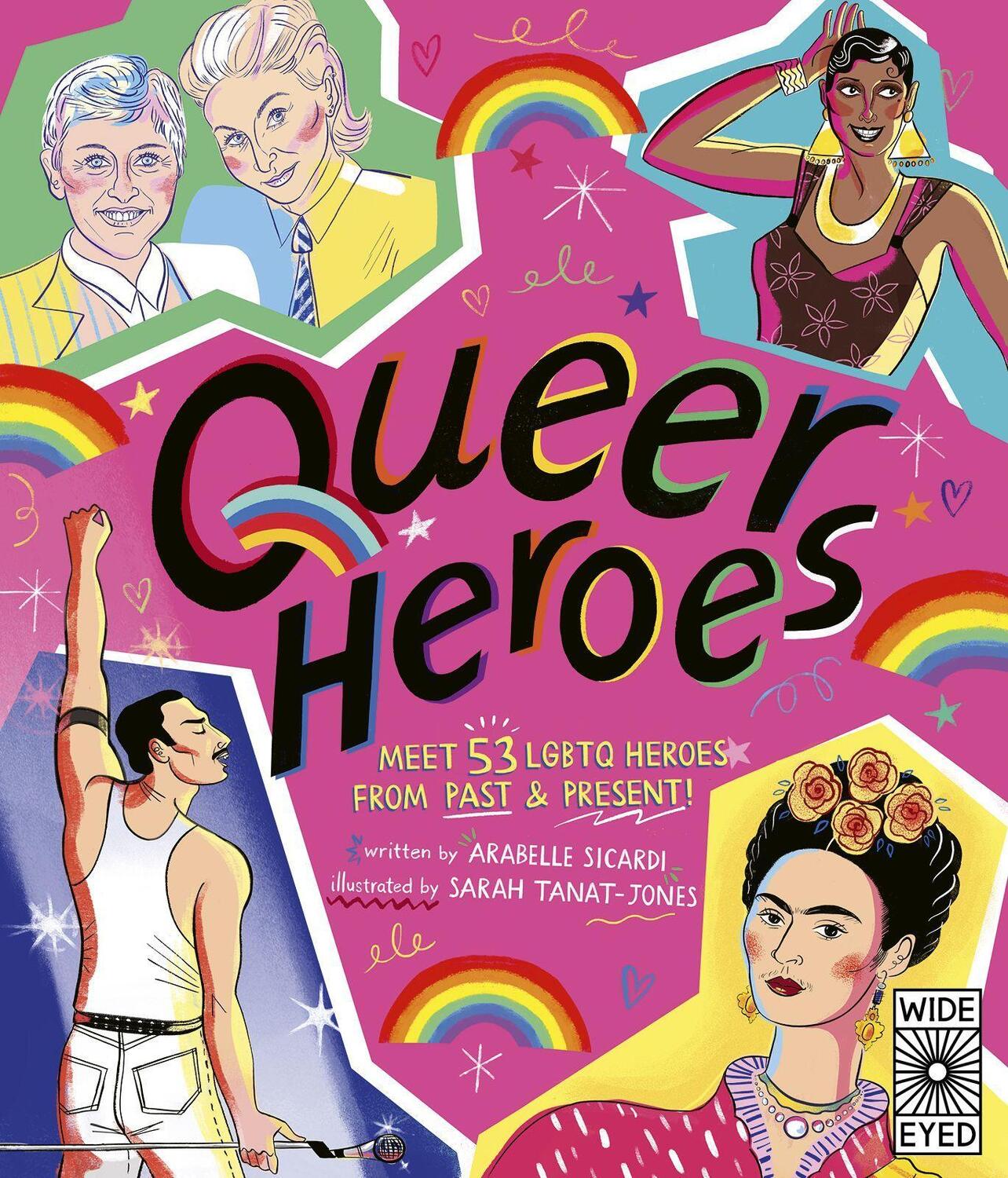 Cover: 9781786034861 | Queer Heroes | Meet 53 LGBTQ Heroes From Past and Present! | Sicardi