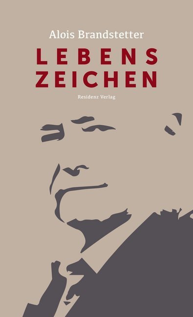 Cover: 9783701717026 | Lebenszeichen | Alois Brandstetter | Buch | 256 S. | Deutsch | 2018
