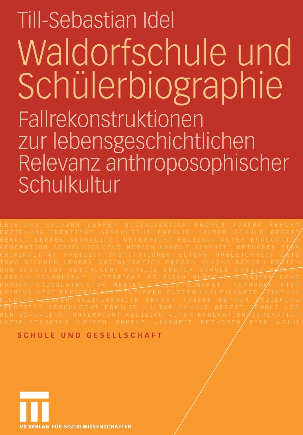 Cover: 9783531147253 | Waldorfschule und Schülerbiographie | Till-Sebastian Idel | Buch