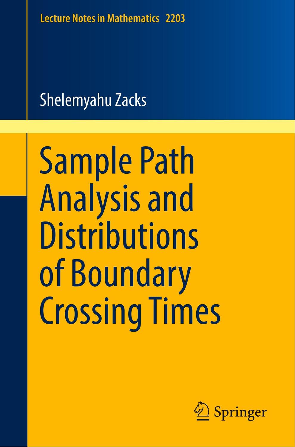Cover: 9783319670584 | Sample Path Analysis and Distributions of Boundary Crossing Times