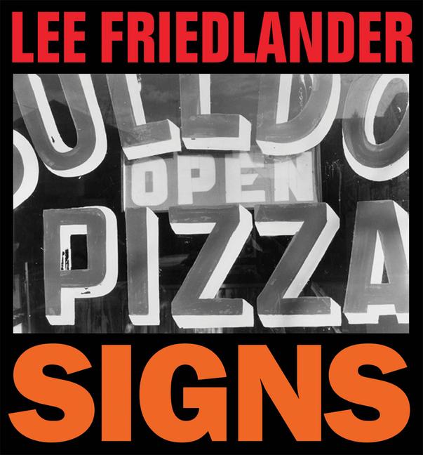 Cover: 9781881337485 | Lee Friedlander: Signs | Lee Friedlander | Buch | Gebunden | Englisch