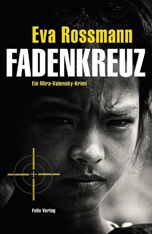 Cover: 9783852566689 | Fadenkreuz | Mira-Valensky-Krimi 17 | Eva Rossmann | Buch | 271 S.