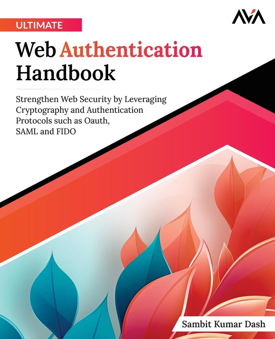 Cover: 9788119416462 | Ultimate Web Authentication Handbook | Sambit Kumar Dash | Taschenbuch