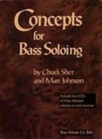 Cover: 9781883217006 | Concepts For Bass Soloing | Chuck Sher (u. a.) | Taschenbuch | 1993