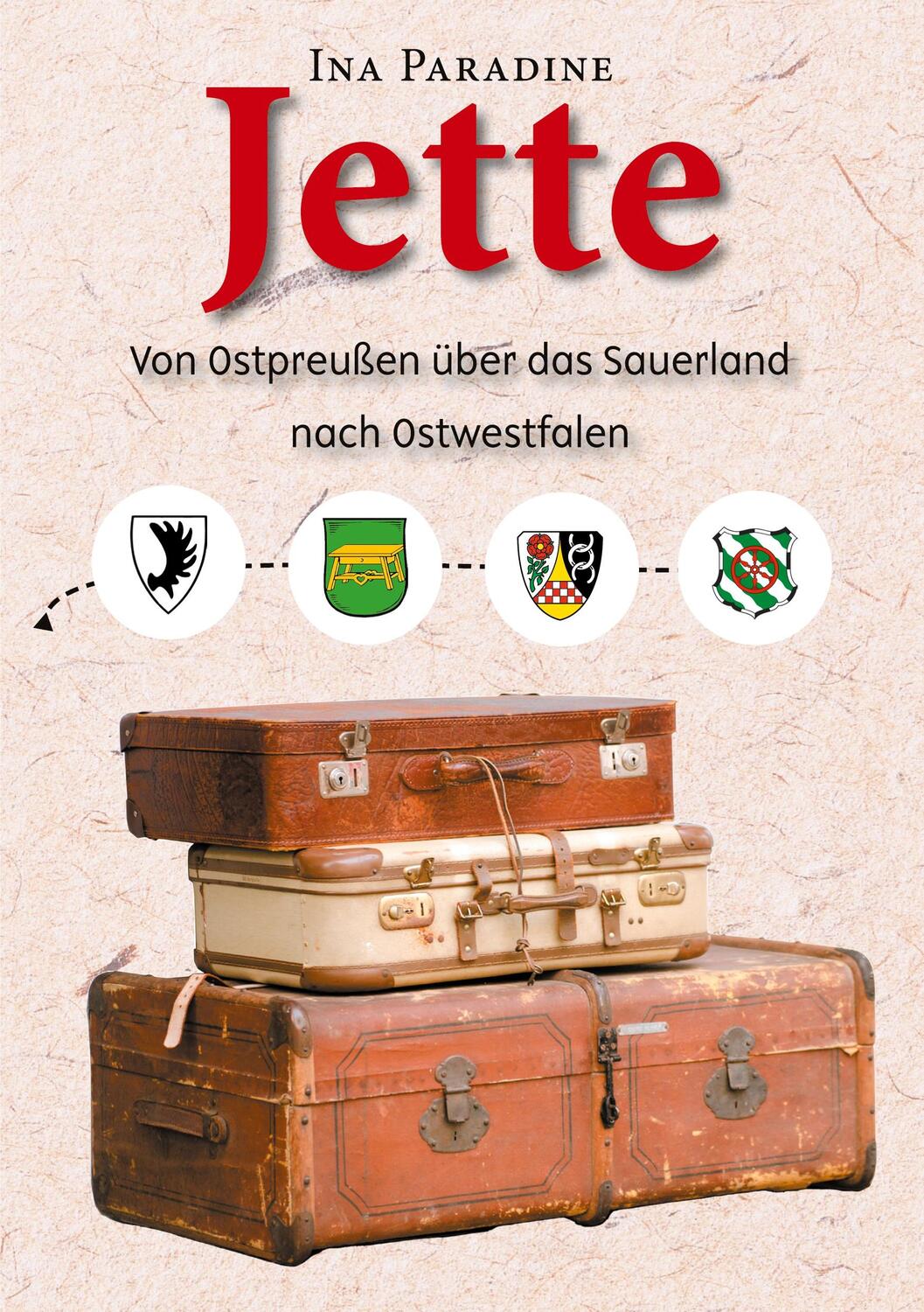 Cover: 9783962294427 | Jette | Von Ostpreußen über das Sauerland nach Ostwestfalen | Paradine