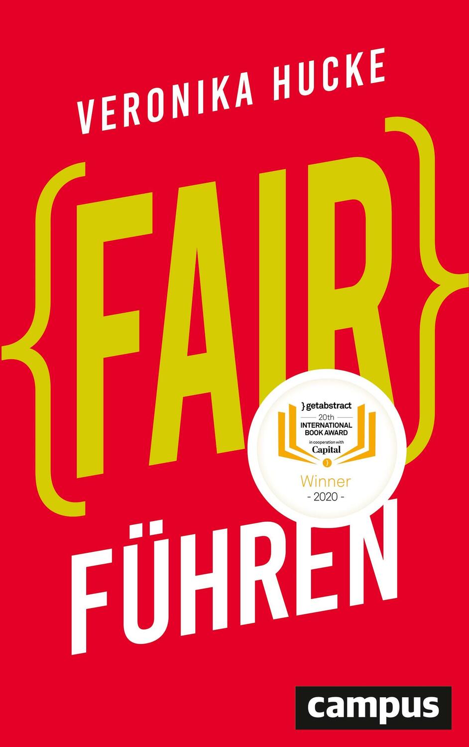 Cover: 9783593511160 | Fair führen | Gewinner des getAbstract International Book Award 2020