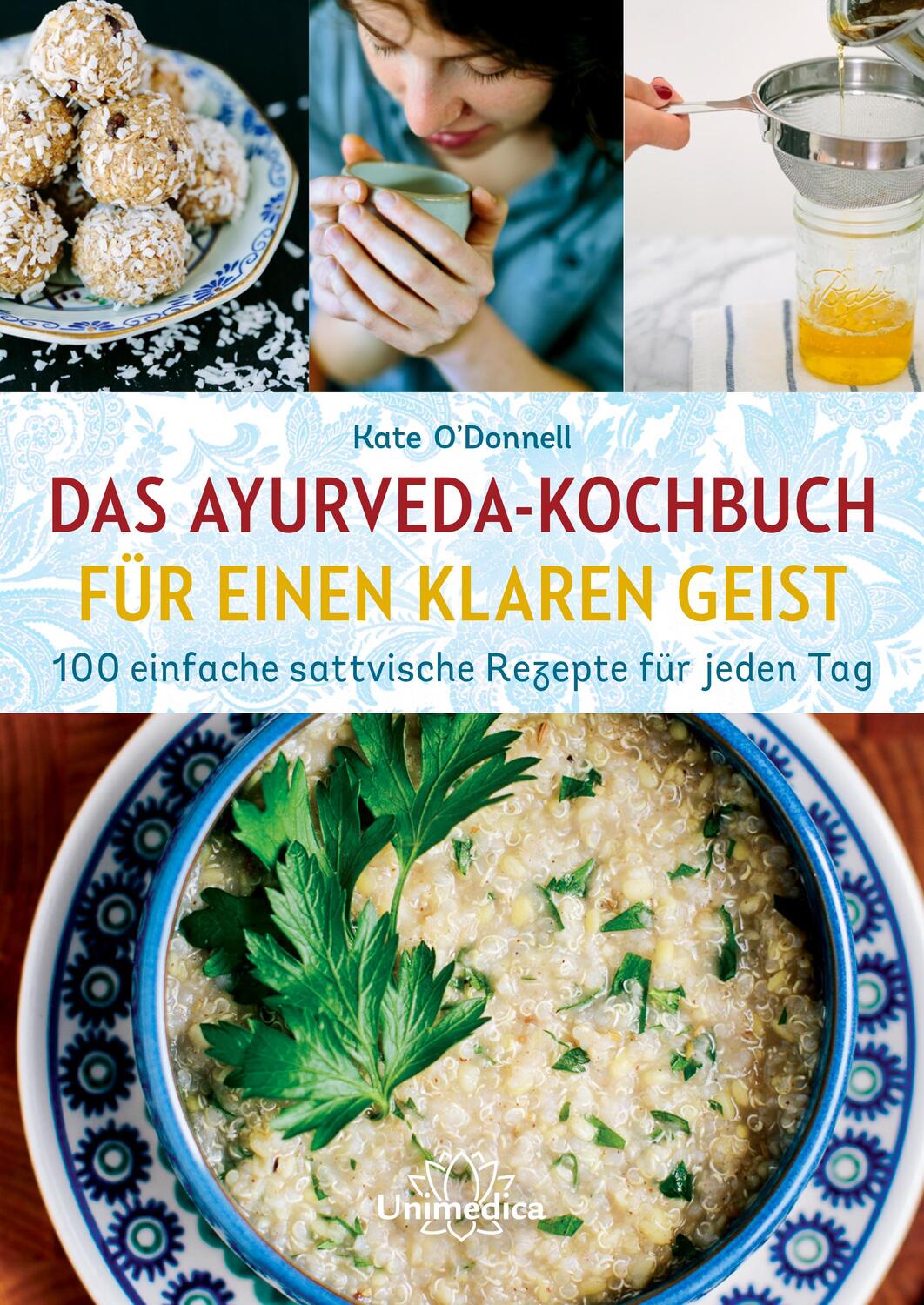 Cover: 9783962571023 | Ayurveda-Kochbuch für einen klaren Geist | Kate O'Donnell | Buch