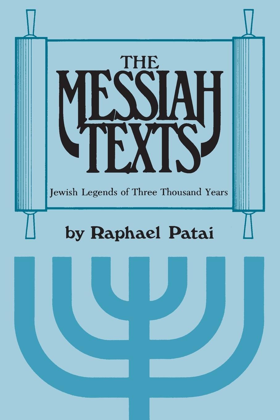 Cover: 9780814318508 | Messiah Texts | Jewish Legends of Three Thousand Years | Raphael Patai